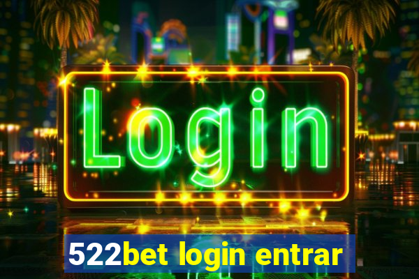 522bet login entrar